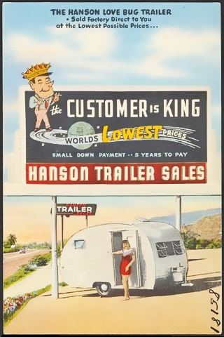 Hanson Trailers 1950s postcard color, postcard showing customer with crown and text: CUSTOMER IS KING-WORLDS LOWEST PRICES-HANSON TRAILER SALES, on a billboard above a trailer with a woman by it