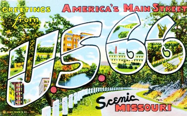 Postcard promoting US66 as Americas Main St. 1940s color Postcard promoting America’s Main Street US 66 in Scenic Missouri