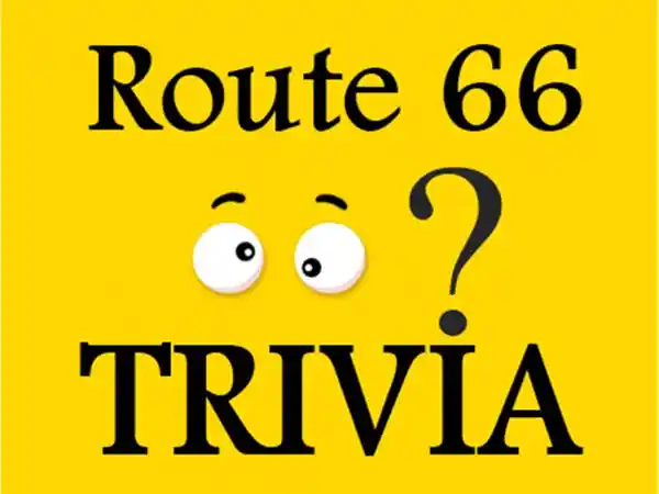 text; ROUTE 66 TRIVIA